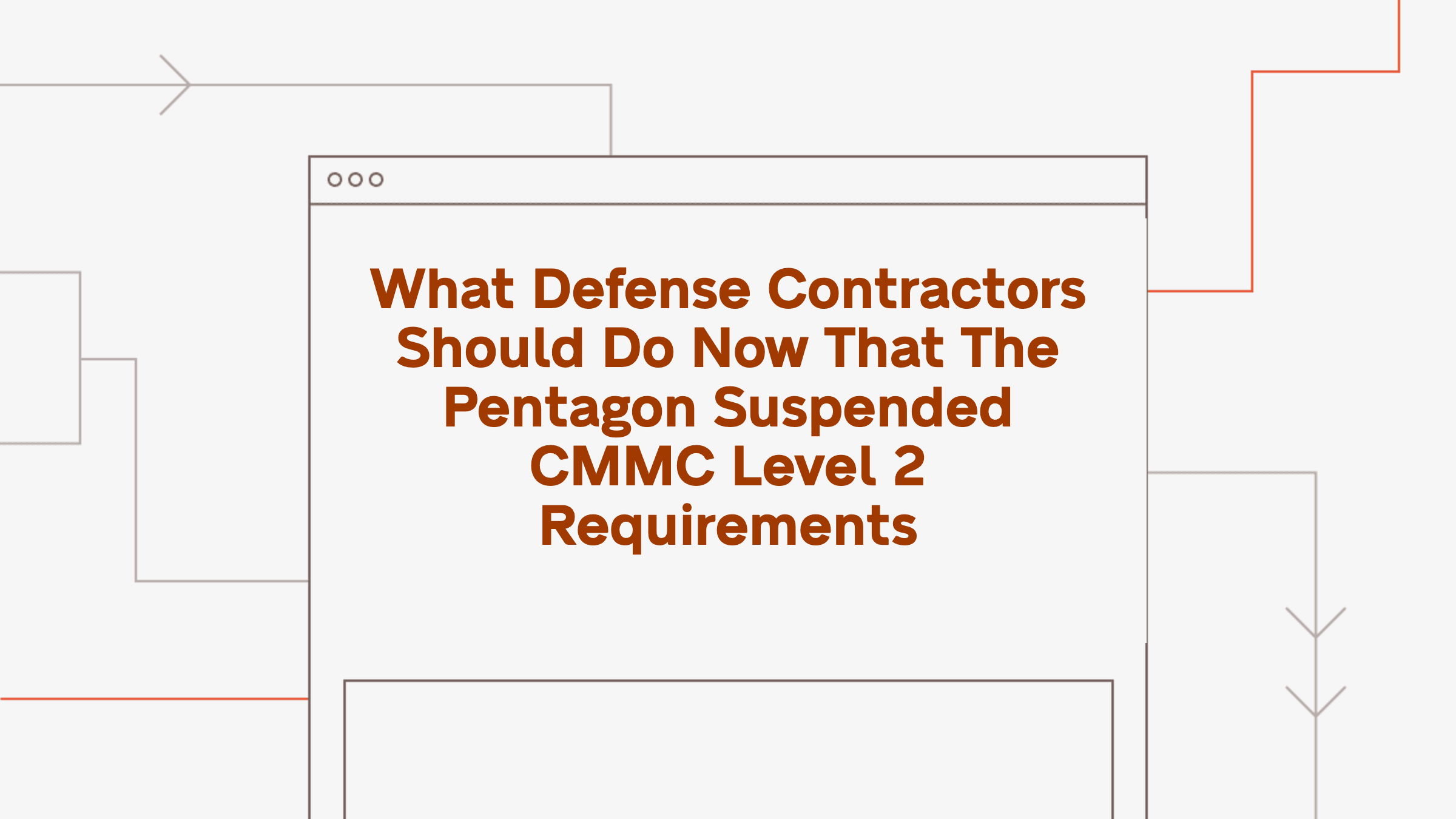 The Pentagon Just Suspended CMMC Phase II — Here's What Defense Contractors Should Do Now