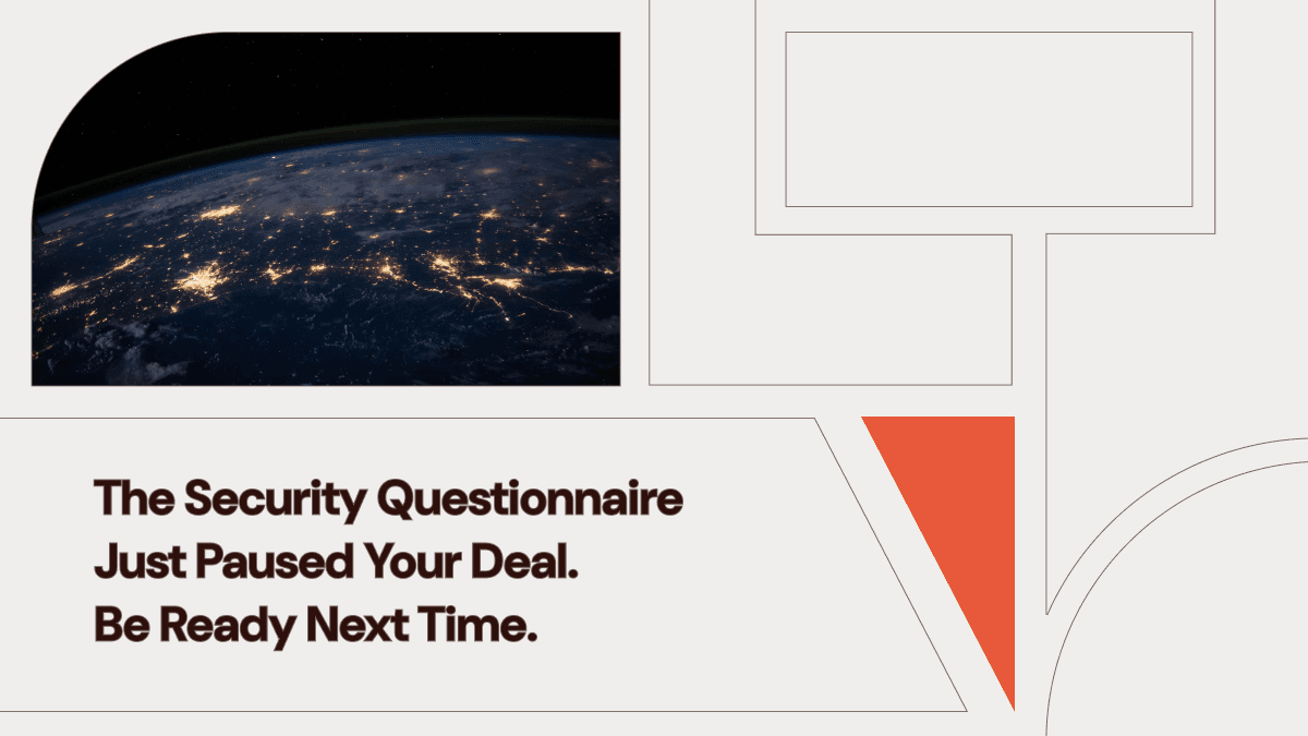 Security Questionnaire: How to Stop Losing Deals to Procurement